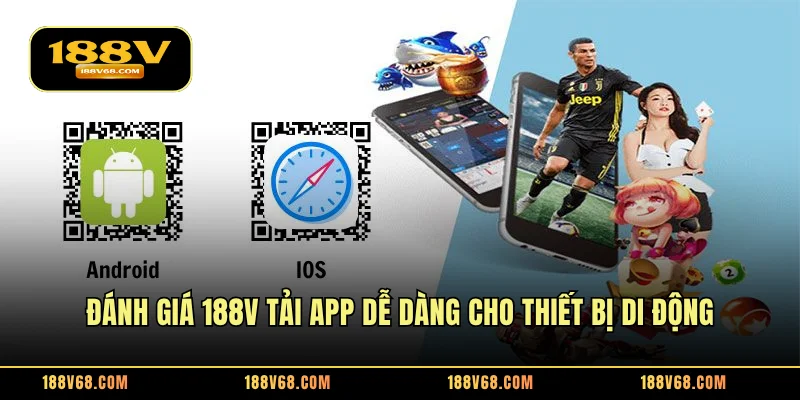 Đánh giá 188V tải app dễ dàng cho thiết bị di động